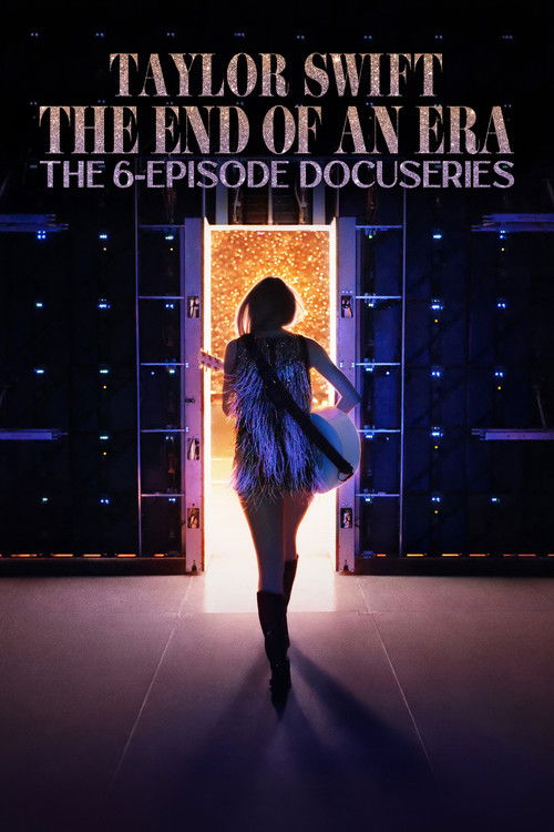 Taylor Swift | The Eras Tour | The End of an Era 2025