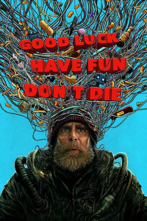 Good Luck, Have Fun, Don't Die 2026