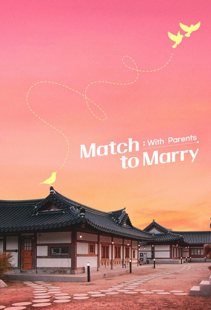 Match to Marry: With Parents 2026